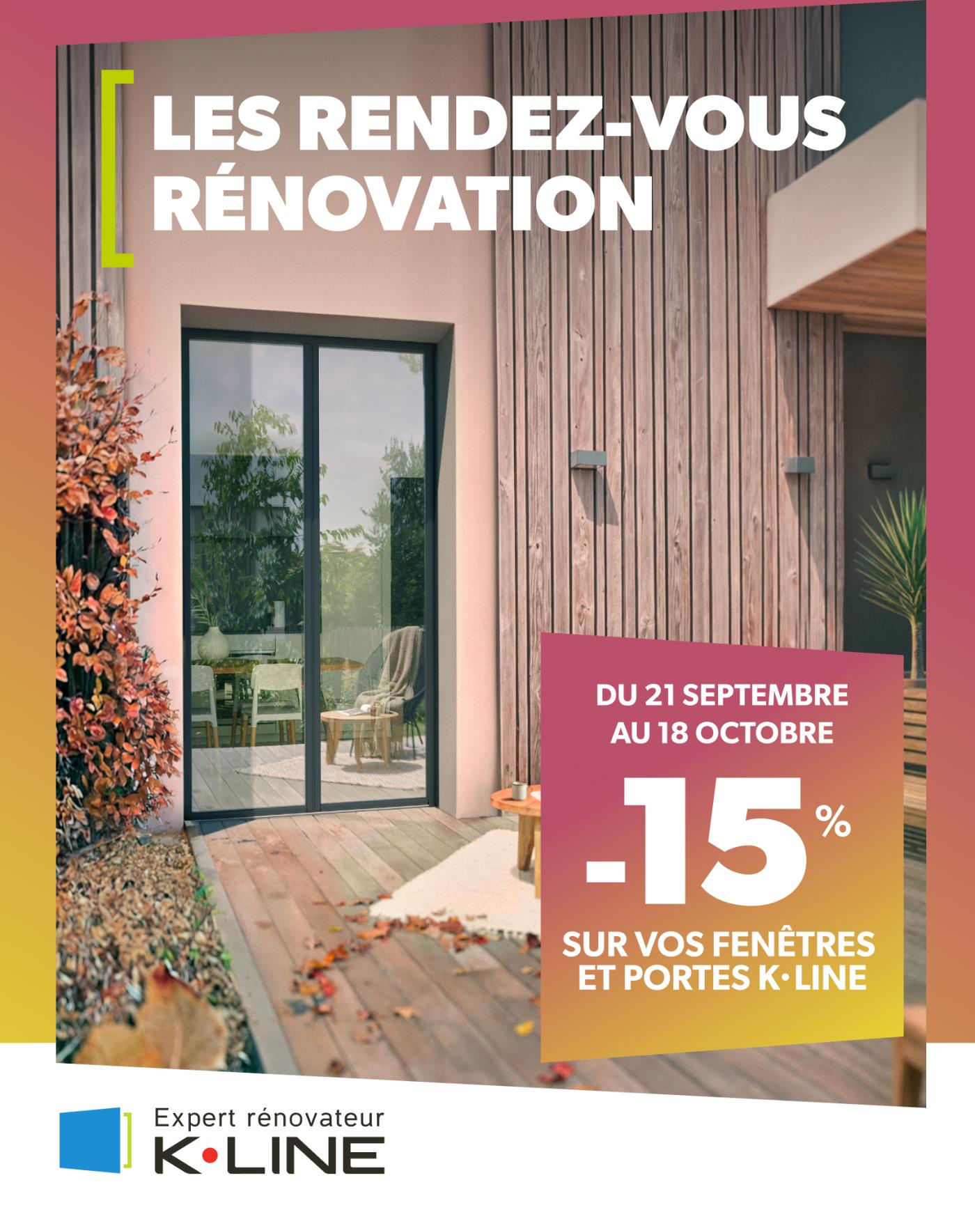 Du 21/09 au 18/10, profitez de -15% sur vos menuiseries K•LINE.